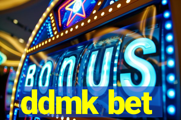 ddmk bet